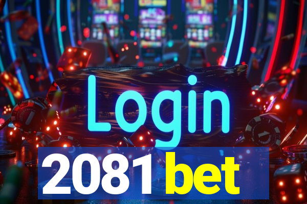 2081 bet
